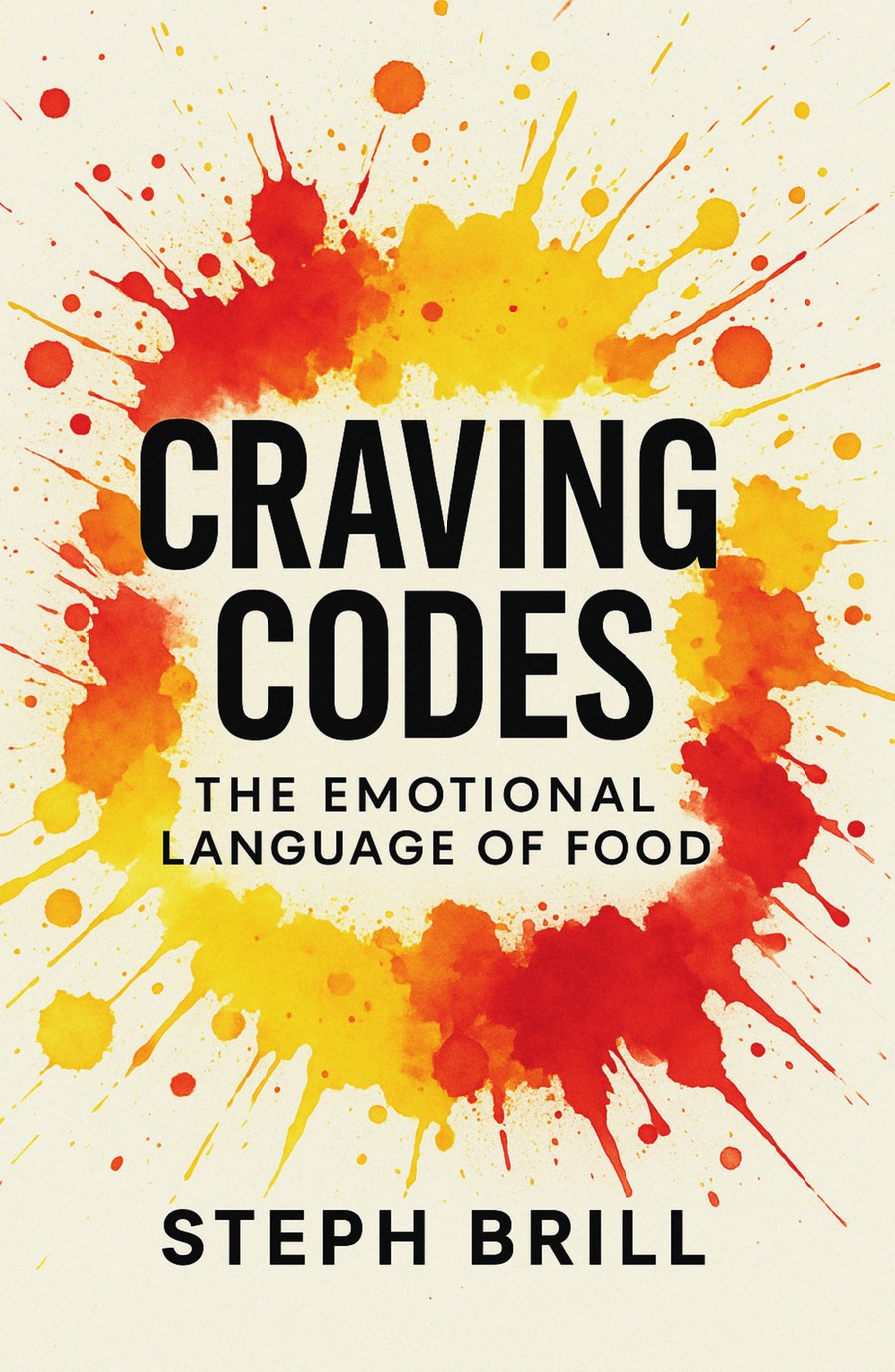 Craving Codes: The Emotional Language of Food, book cover by Steph Brill